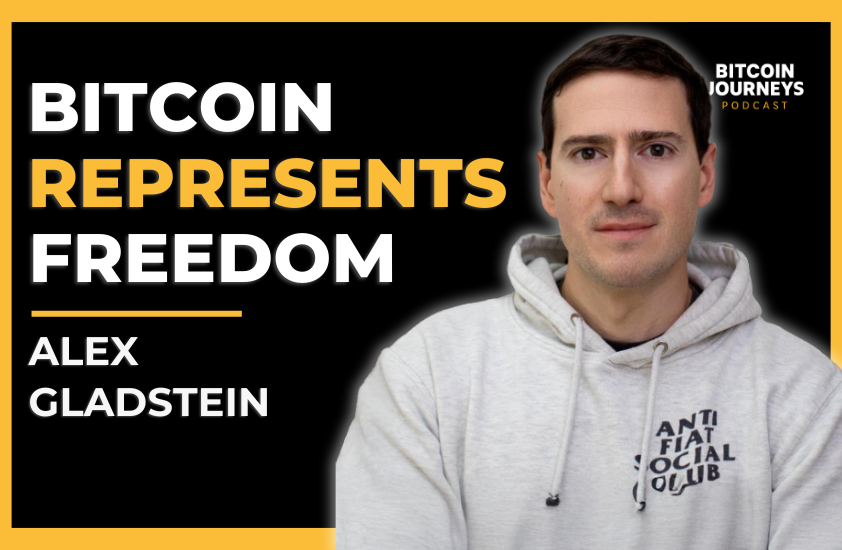 Alex Gladstein: Bitcoin Represents Freedom