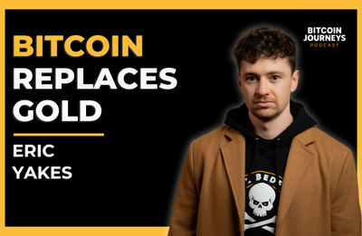 Eric Yakes: Why Bitcoin is the Ultimate Hedge Against a Broken Financial System