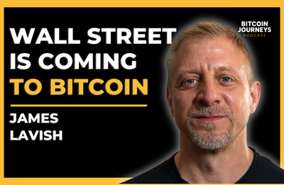James Lavish: Navigating Wall Street and Journey to Bitcoin